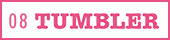 08 tumbler